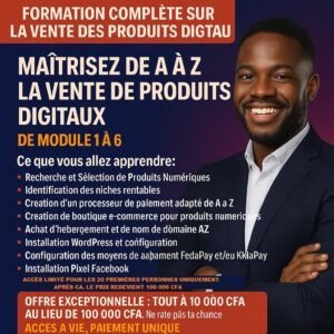 FORMATION COMPLÈTE SUR LA VENTE DES PRODUITS DIGITAUX