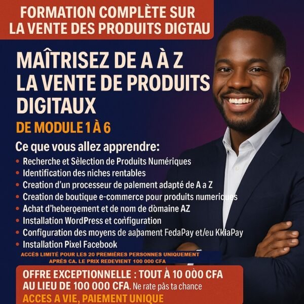FORMATION COMPLÈTE SUR LA VENTE DES PRODUITS DIGITAUX